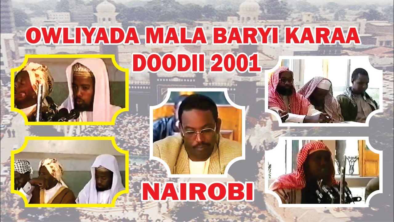 Q 3aad DOODDii  2001 ( OWLIYADA MALA BARYI KARAA ) SUUFIYO & SALAFIYIIN