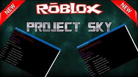 NEW ROBLOX EXPLOIT: PROJECT SKY (PATCHED) (April 1) Project Sky