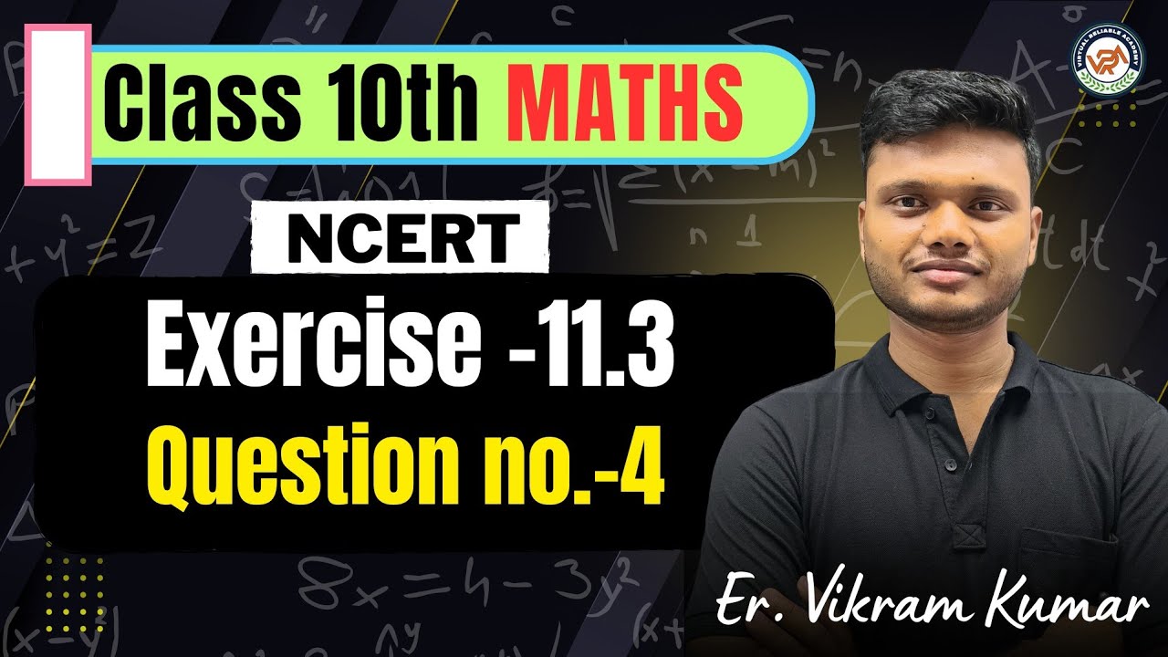 🎯 Class 10th Maths | Exercise -11.1 Que. No.-4 | Ncert book Best Easy ...