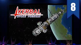 Time to man the space station! - Kerbal Space Program (Science Mode Part 8)