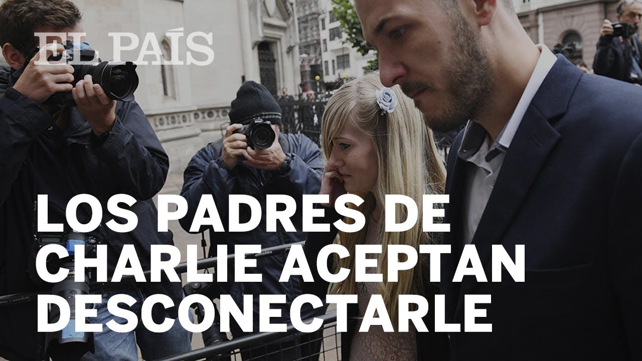 Los padres de Charlie Gard aceptan que sea desconectado | Internacional