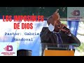 Predica los imposibles de dios ipuc pastor gabriel sandoval