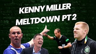 KENNY MILLER'S MELTDOWN | LENNON,SUTTON &  KRIS BOYD PUTTING HIM IN HIS PLACE 😆