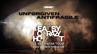 LE SSERAFIM - UNFORGIVEN   ANTIFRAGILE (Rock Ver.) | EASY CRAZY HOT TOUR (Studio Version)