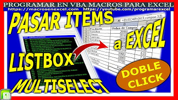 181 ❤️ Pasar DATOS de LISTBOX 🔥 MULTISELECT a Hoja de EXCEL con DOBLE CLICK