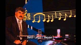 Bekir Legzi  Beyan