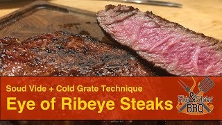 Eye of ribeye: none the fat, all flavor. cooked sous vide and seared
on grill
