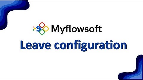 How to Configure Leave Settings in Myflowsoft | HRMS Leave Management Guide