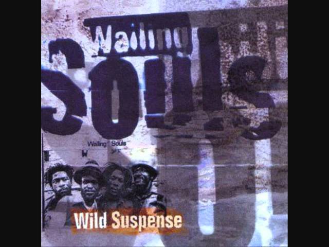 Wailing Souls - Wild Suspense