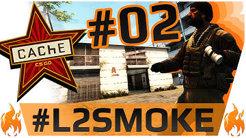 CS:GO L2SMOKE - Ep #2 - "NEW" DE_CACHE - 21 Smokes & Molotovs