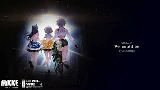 Star Anis  We Could Be  Goddess Of Victory Nikke Ost