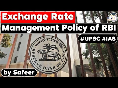 Exchange Rate Management Policy Of Reserve Bank Of India | UPSC/RBI Grade B/SEBI