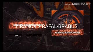 (Текст Песни) LIRANOV x RAFAL-BRABUS Resimi