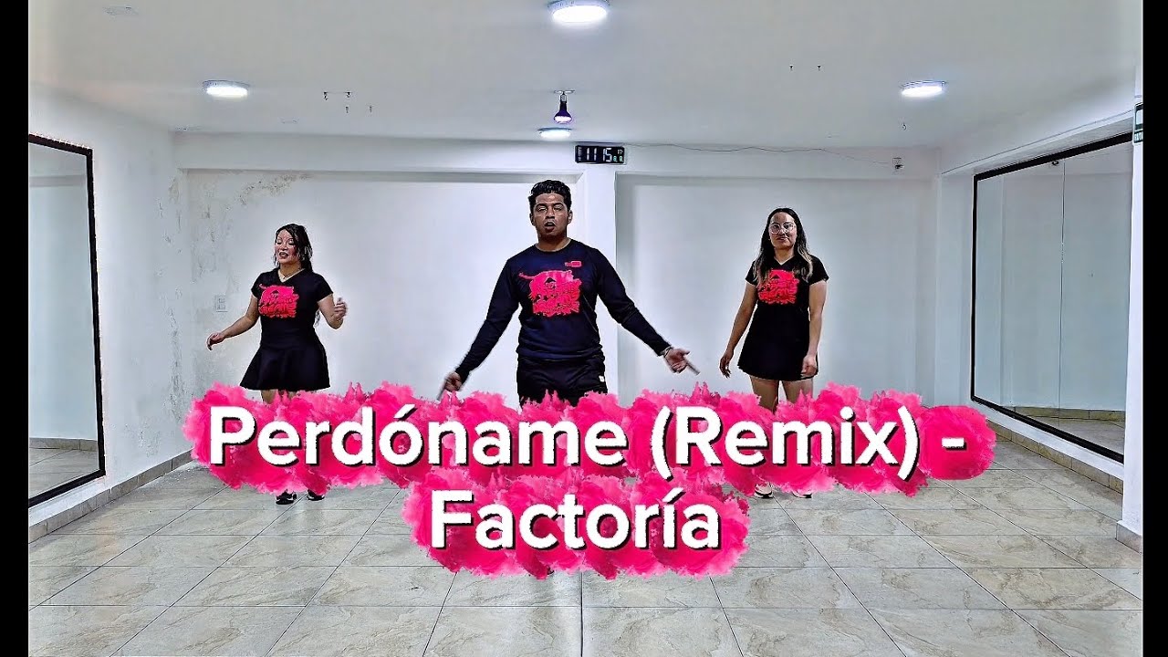 Perdóname (Remix) - Factoría/ Bryan Fv / Baile Fitness