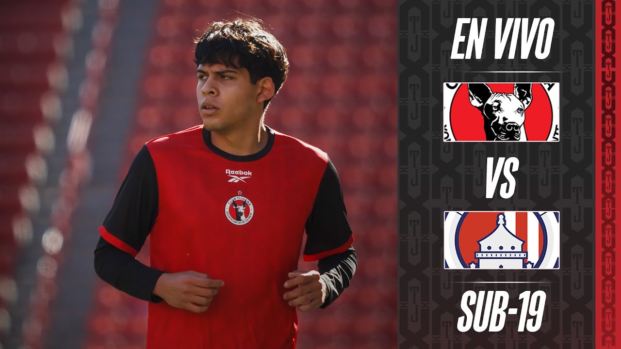 En vivo | Xolos vs San Luis | Sub19 | CL2026