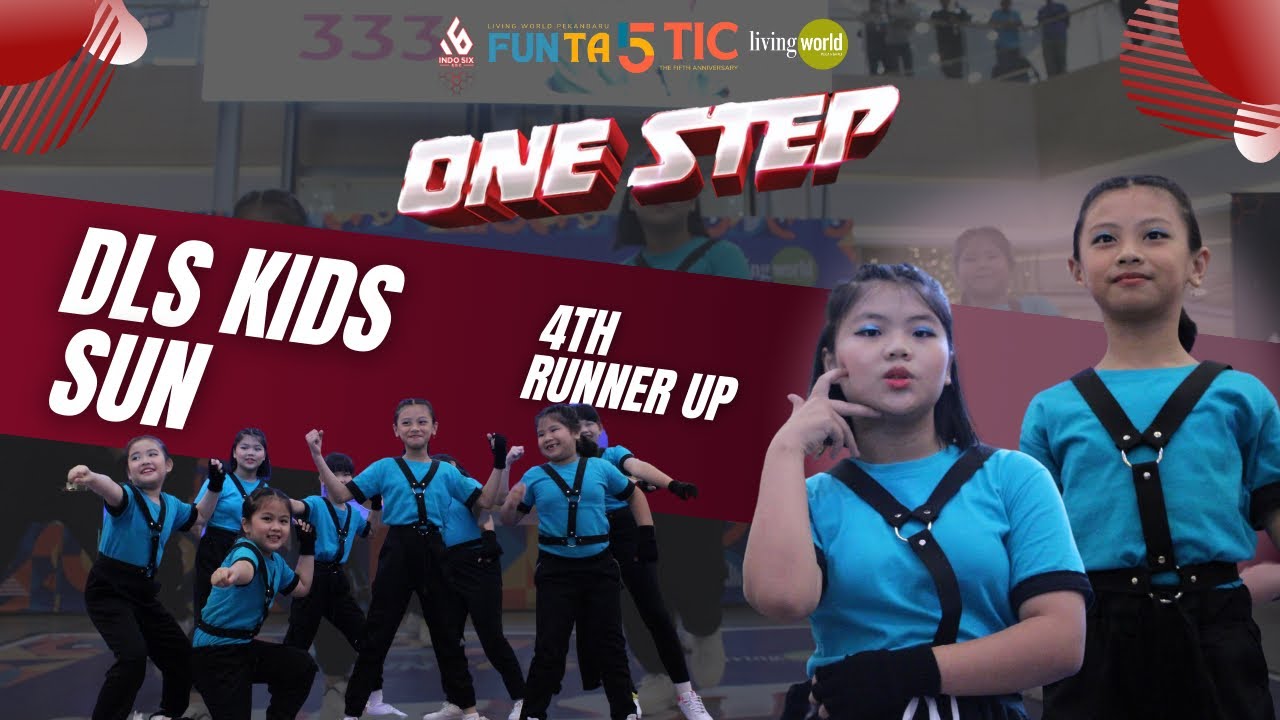 4TH Runner Up Dance Competition Kids “One Step 3” By DLS KIDS SUN From ...