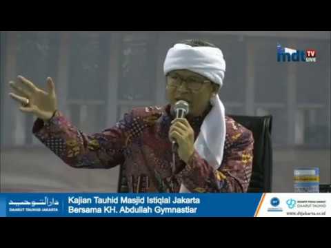 CERAMAH Aa Gym Terbaru KAJIAN TAUHIID MASJID ISTIQLAL JAKARTA CERAMAH Aa Gym Terbaru KAJIAN TAUHIID MASJID ISTIQLAL JAKARTA