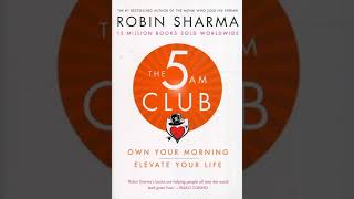 The 5AM Club by Robin Sharma