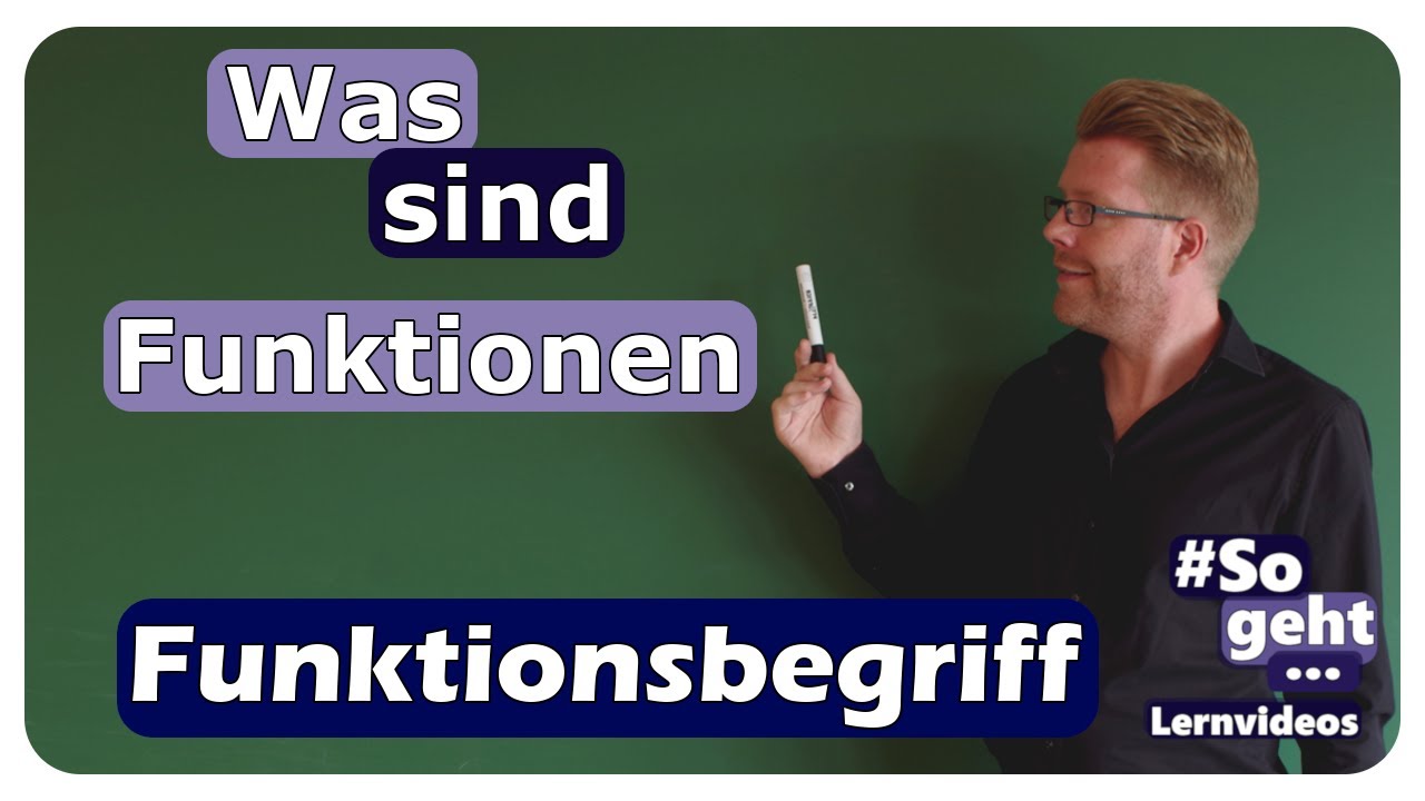 Vorschaubild zum Lernvideo "Was sind Funktionen - Funktionsbegriff - einfach und anschaulich erklärt"