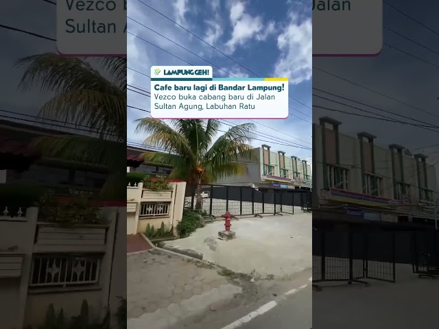 Wih! Vezco bakal buka cabang barunya di jalur 2 Sultan Agung, Labuhan Ratu nih Sekelik🤩