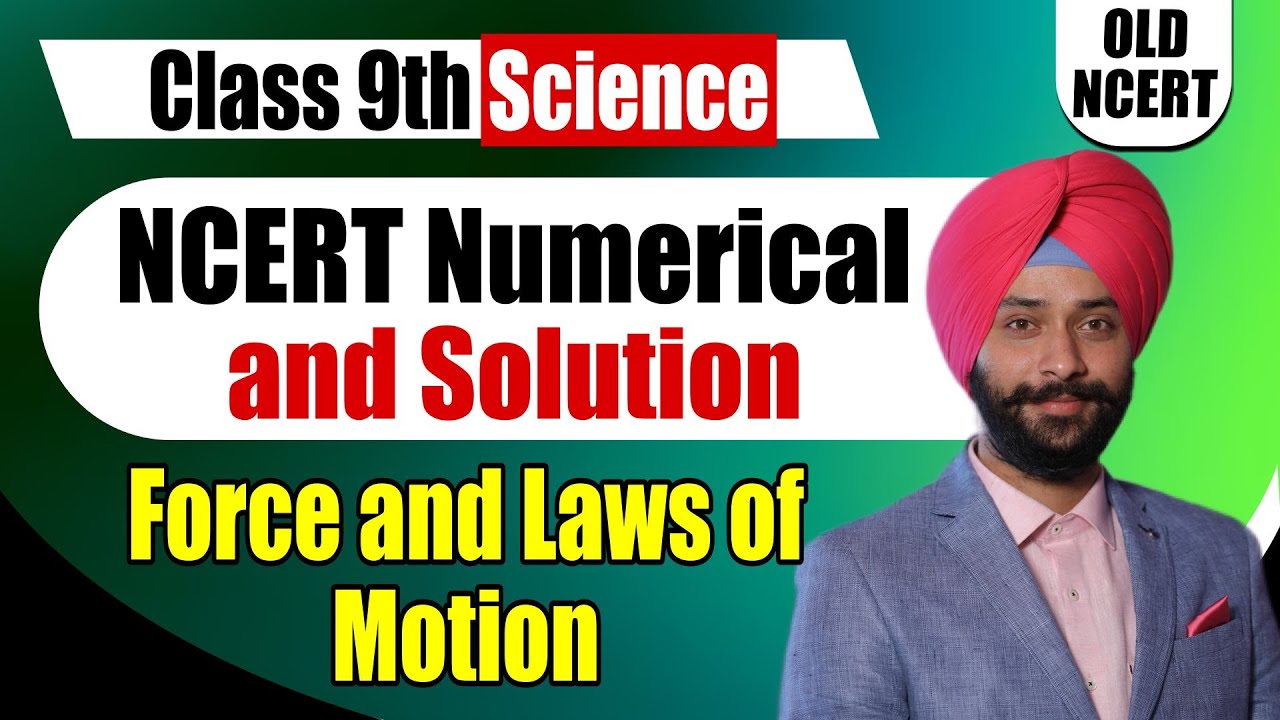 All Numerical | NCERT Class 9 Physics | Force and Laws of Motion | Old NCERT Solutions | Gagan Sir