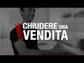 Tecniche di vendita come chiudere una vendita  icdv 37