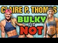 Claire P. Thomas || Natty or Not? || Bulky or Not?