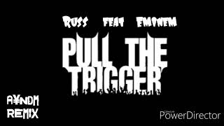 Eminem ft Russ - Pull the trigger (new 2019)