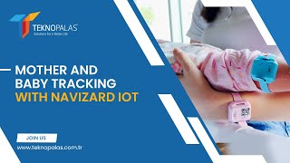 How to Track Mother and Baby in Hospitals with Navizard IoT?