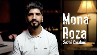 Mona Roza - Sezai Karakoç