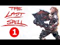 Let&#39;s Play The Last Spell Part 1: 1st Night