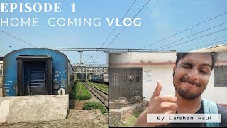Home coming Vlog ||Ep - 1