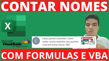 Como Contar nomes REPETIDOS com Formulas e usando VBA, respondendo duvida dos inscritos como Contar