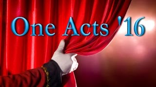 One Acts Project 2016