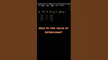 How to find value of Determinant 🧏‍♀️👩‍🏫 #shorts #shortvideo #determinants #education #easymethod