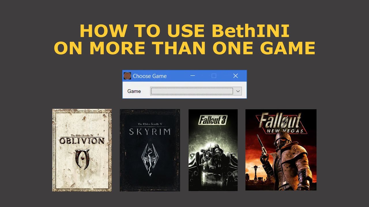 BethINI Tutorial - How To Use On More Than One Game - YouTube