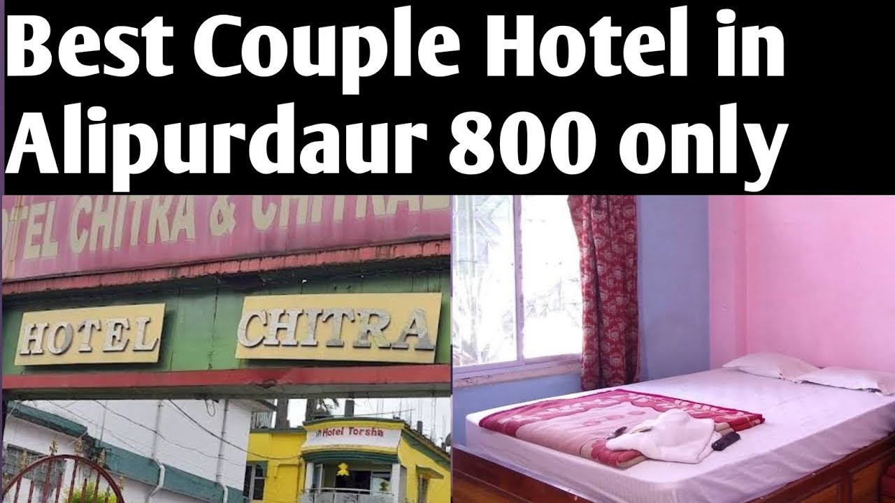 BEST UNMARRIED COUPLE HOTEL IN ALIPURDAUR