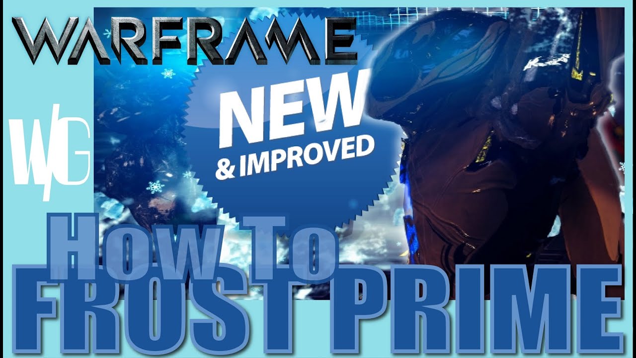 HOW TO FROST PRIME New & Improved Edition [Update 17] YouTube