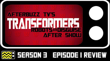 Transformers: Robots In Disguise Season 3 Episode 1 Review & After Show | AfterBuzz TV