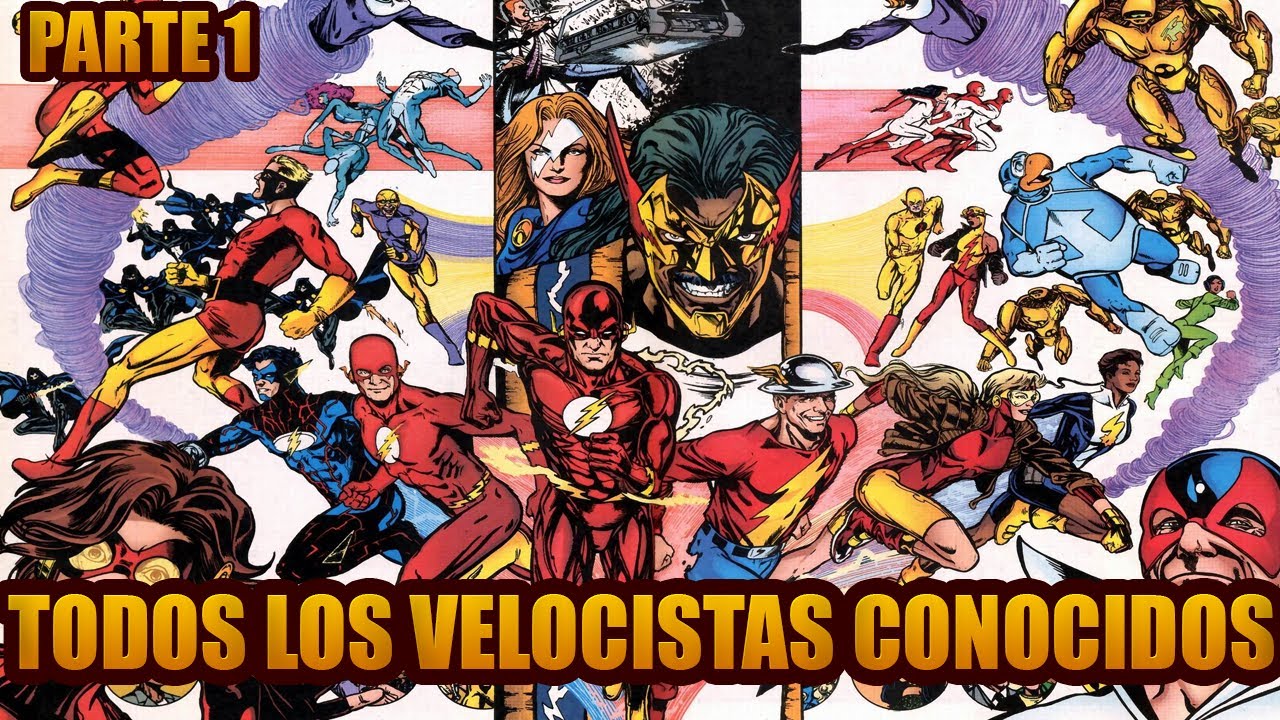 TODOS LOS VELOCISTAS CONOCIDOS (Parte 1) - Dc Comics / The Flash - YouTube