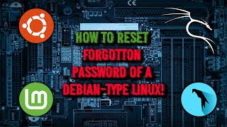 How To Reset Forgotten Debian Linux Password (Parrot OS, Linux Mint, Ubuntu, Kali Linux)