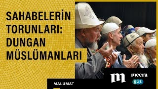 Sahabelerin torunları Dungan Müslümanları