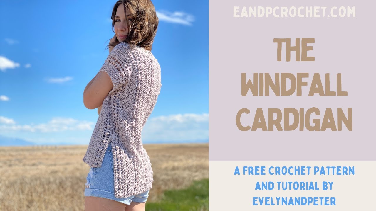 How To Crochet A Cardigan From Side To Side in one piece- The Windfall ...