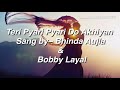 Teri Pyari Pyari Do Akhiyan With Lyrics Mp3 Song