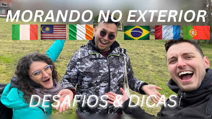 COMO FOI MORAR EM 5 PAÍSES DIFERENTES