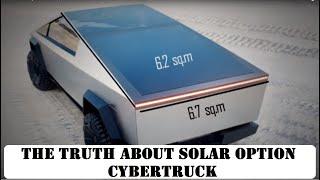 The Truth About Tesla Cybertruck Solar Option