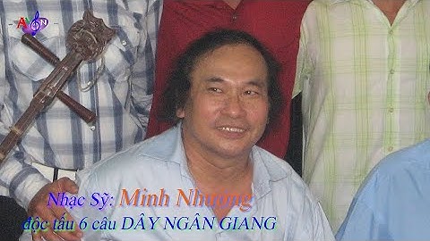 ĐỘC TẤU guitar 6 CÂU VỌNG CỔ dây Ngân giang   Nhạc Sỹ MINH NHƯỜNG