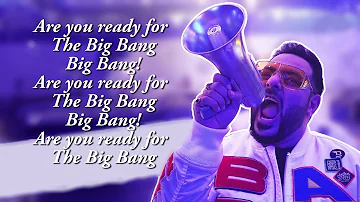 BADSHAH - Are You Ready For The Big Bang