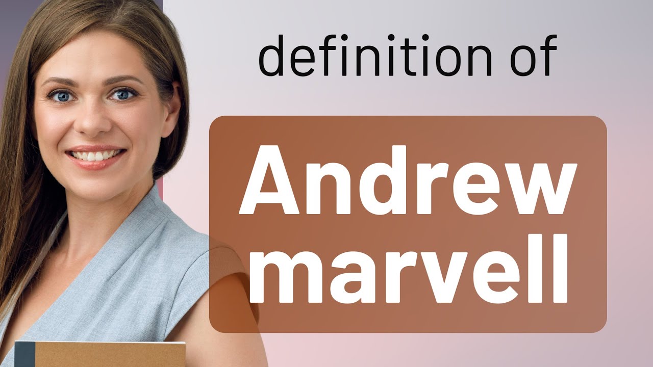 Andrew marvell | definition of ANDREW MARVELL - YouTube