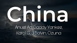 China - Anuel Aa, Daddy Yankee, Karol G, J Balvin, Ozuna (letras)